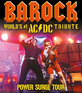BAROCK - World’s #1 AC/DC Tribute - POWER SURGE TOUR