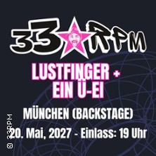 33RPM Releasekonzert München mit Lustfinger und Überraschungsgast oder Gästin