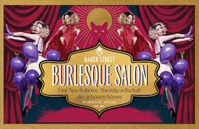 Burlesque Salon - Die Neo Bohème Abendgesellschaft der schönen Künste