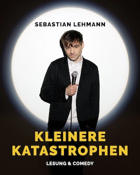 Sebastian Lehmann - "Kleinere Katastrophen" | BistroAbend