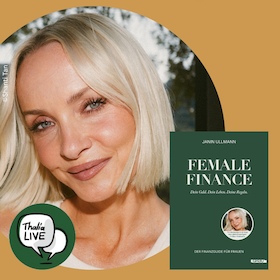 BookTalk mit Janin Ullmann: "Female Finance - Dein Geld. Dein Leben. Deine Regeln"