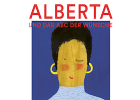 Alberta und das ABC der Wünsche: Ausstellungseröffnung - Sirup-Vernissage mit Postkarten-Werkstatt