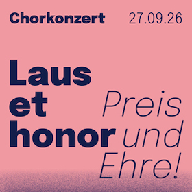 Chorkonzert - »Laus et honor – Preis und Ehre« | Jahreskonzert des Chors von St. Bonifatius