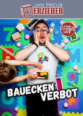 Jan Preuß - (V)ERZIEHER - Baueckenverbot!