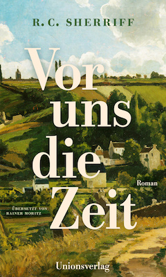 Club der Dichter - Vor uns die Zeit (R. C. Sherriff)