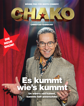 Christian CHAKO Habekost - Zusatzshow: Es kummt wie´s kummt - Die neue Show