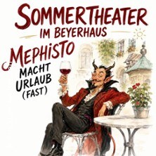 Mephisto macht Urlaub (Fast)