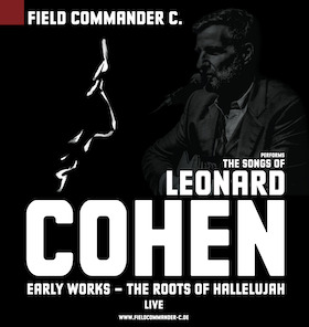 Field Commander C. - The songs of Leonard Cohen