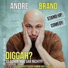 André Brand - Soloprogramm | Diggah? So schon mal gar nicht!!!