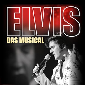 ELVIS - Das Musical
