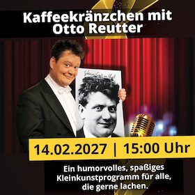 Kaffeekränzchen mit Otto Reutter | Magdeburg | machwerk