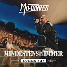 Mo-Torres - Mindestens für Immer - Sommer 2027