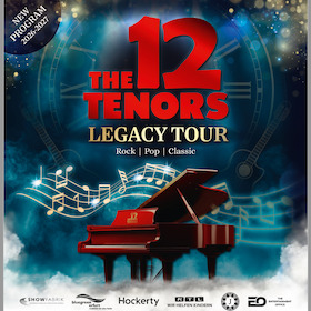 The 12 Tenors - Legacy Tour