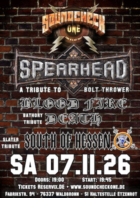 Spearhead - Blood Fire Death - South Of Hessen - A tribute to Bolt Thrower , Bathory & Slayer