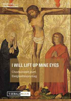 Chorkonzert - I will lift up mine eyes