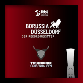 Borussia Düsseldorf - TTF Liebherr Ochsenhausen