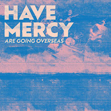 HAVE MERCY