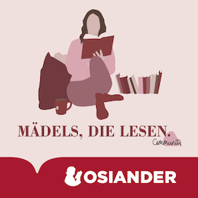 Aktion | Gemeinsam loslesen – der Leserunden-Start bei Osiander x Mädels, die lesen.