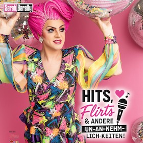 Hits, Flirts & andere Un-an-nehm-lich-keiten - Ein Abend mit Sarah Barelly – frech, musikalisch, hemmungslos charmant
