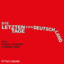 Die letzten Tage von Deutschland | Voraufführung