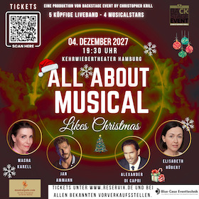 All About Musical - Likes Christmas - mit Jan Ammann, Masha Karell, Alexander Di Capri und Elisabeth Hübert