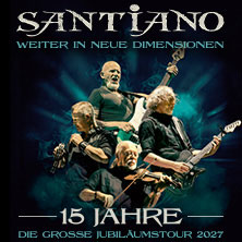 SANTIANO - WEITER IN NEUE DIMENSIONEN - Open Air 2027