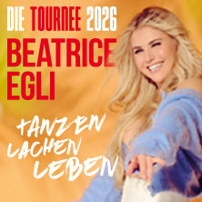 BEATRICE EGLI: Tanzen - Lachen - Leben | Die Tournee 2026