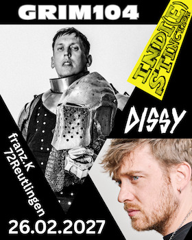 Grim104 + DISSY - Indi(e)stinction Festival 2027