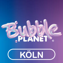 BUBBLE PLANET - DAS ERLEBNISMUSEUM FÜR ALLE SINNE - Tagesflex & VIP