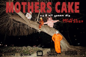Mother's Cake & Yeast Machine - Live 2027
