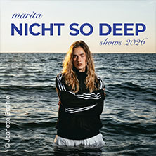marita - nicht so deep shows 2026