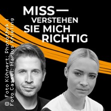 Missverstehen Sie mich richtig