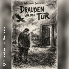 Draußen vor der Tür- "Ein Stück, das kein Theater zeigen will (...)"