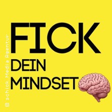 Fick dein Mindset - Dein Verstand lügt dich an