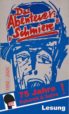 Das Abenteuer Schmiere - 76 Jahre Schmiere