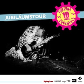 Fortuna Ehrenfeld - Jubiläumstour - 10 Jahre Fortuna