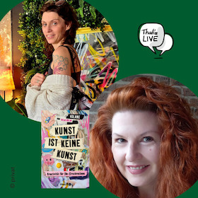 „Kunst ist keine Kunst“ - eine interaktive Lesung mit den Autorinnen Volane und Katja Kulin