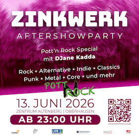 Pott ´N Rock - Zinkwerk AfterShowParty