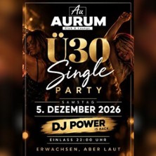 Erwachsen, aber laut! Ü30 Single Party