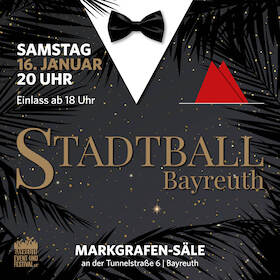 Stadtball Bayreuth 2027 - Das gesellschaftliche Highlight im Winter