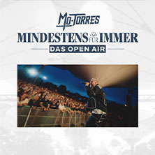 Mo-Torres - Mindestens Für Immer - Tour