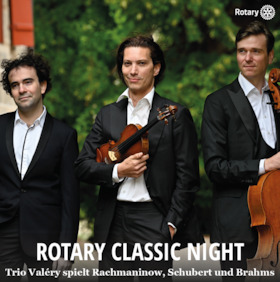 Trio Valéry spielt Rachmaninow, Schubert und Brahms