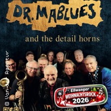 Dr.Mablues and the Detail Horns - Ellwanger Weihnachtsrock 2026