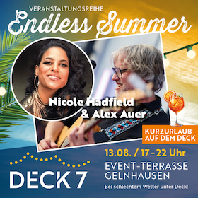 Alex Auer und Nicole Hadfield meets Summertime auf dem Deck 7