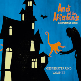 Andi & Die Affenbande - Gespenster und Vampire - die Halloween Rock Party im Schloss!