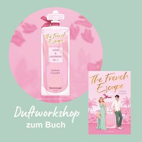 Duftworkshop zu "The French Escape" von Sarah Fleury