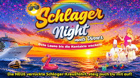 Schlager Night meets Dinner inkl.3 Gang Menü