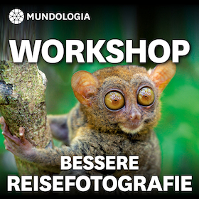 MUNDOLOGIA-Seminar: Bessere Reisefotografie