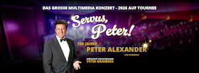 Servus, Peter - die Hommage an Peter Alexander - Peter Grimberg präsentiert
