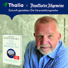 FAZ x Thalia – Zukunft gestalten: Rüdiger Safranski im Gespräch mit Jürgen Kaube